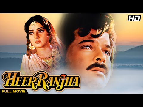 HEER RANJHA Hindi Full Movie | Hindi Romantic Drama | Anil Kapoor, Sridevi, Shammi Kapoor