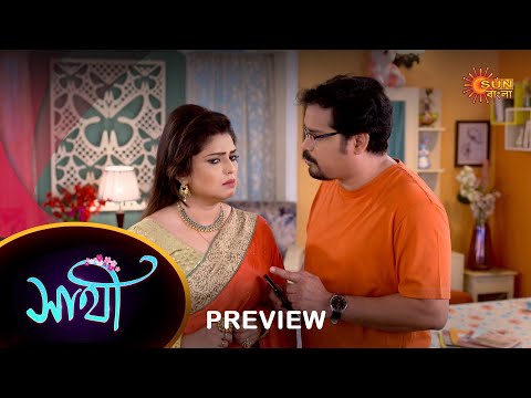 Saathi – Preview |  21 May 2023 | Full Ep FREE on SUN NXT | Sun Bangla Serial