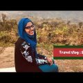 Travel Vlog 7: Sajek, Bangladesh
