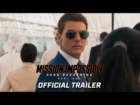 Mission: Impossible – Dead Reckoning Part One | Official Trailer (2023 Movie) – Tom Cruise