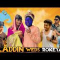 Aladdin Weds Rokeya 2 | Bangla Funny Video | Brothers Squad | Shakil | Morsalin