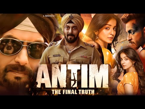 Antim: The Final Truth Full Movie | Salman Khan, Aayush Sharma | Latest Full Hd Action Movie 2023