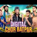 Digital Chor Batpar | Bangla Funny Video | Bhai Brothers | It’s Abir | Salauddin | Rashed