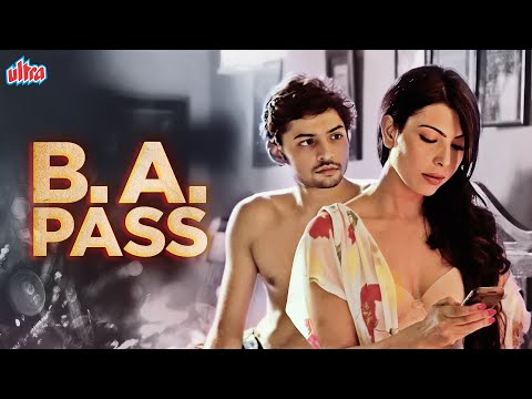 B.A. Pass  Full Movie | Shilpa Shukla Hindi Romantic Full Movie | बेस्ट हिंदी रोमांटिक मूवी