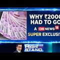 2000 Note Ban News | Why Rs.2000 Note Had To Go? A CNN-News18 Exclusive | English News | News18