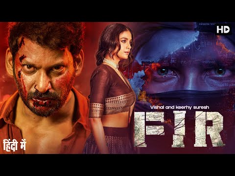 Vishal & Keerhy Suresh | FIR | South Indian New Released Hindi DUbbed Full Action Movie 2023