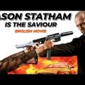 JASON STATHAM Is The Saviour – Blockbuster Action Full Movie In English HD | Hollywood Action Movies