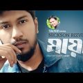 Maya | মায়া | Tausif Featuring Nickson Rizvi | New Bangla Song 2023 | Official Bangla Song