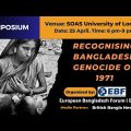 Symposium on "RECOGNISING BANGLADESH GENOCIDE OF 1971"