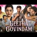 Geetha Govindam Full Movie In Hindi HD Geeta Govindam 2023 Vijay Deverakonda Rashmika Mandanna