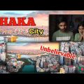 Indian Reaction On Dhaka City | Drone View | Bangladesh | Beautiful City