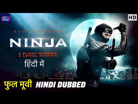 निंजा | Ninja Movie | Hindi Dubbed Full Movie | Scott Adkins | Hollywood Martial Arts Action Movie