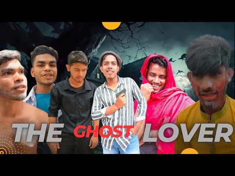 The Ghost Lover / Bangla funny video/ Bro's Boy's LTD