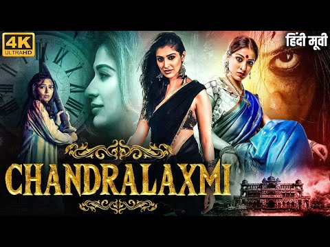 CHANDRALAXMI – Superhit Hindi Dubbed Full Movie | Laxmi Raai, Poojitha Ponnada | South Horror Movie