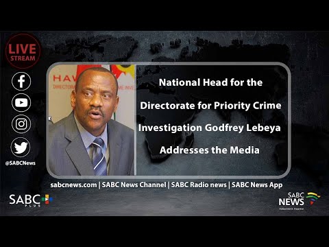 Media briefing by National Head for the Directorate for Priority Crime Investigation Godfrey Lebeya