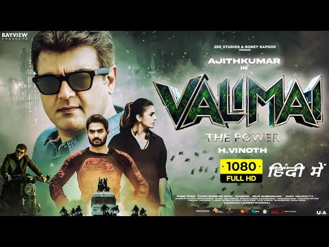 Valimai Full Hd Movie In Hindi 2022   Thalapathy Ajith Kumar ,Kartikeya Gummakonda,Huma Qureshi