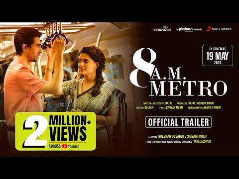 8 A.M. Metro – Official Trailer | Gulshan Devaiah, Saiyami Kher | Raj R | Mark K Robin | May 19