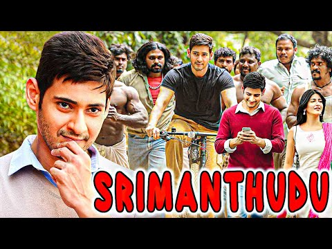 Mahesh Babu New Blockbuster Srimanthudu Full Movie in Hindi Dubbed 2023 || Jagapathi Babu, Shruti ||