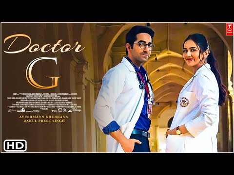 Doctor G official full movie 2023 | Ayushmann Khurana | Rakul Preet #digitalchandan