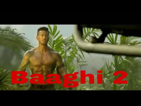 Baaghi 2 full movie Bollywood action movie