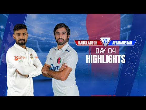 Bangladesh vs Afghanistan Highlights || Day 4 || Only Test || Afghanistan tour of Bangladesh 2023