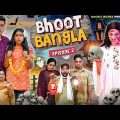 BHOOT BANGLA – The Trap ( Episode – 2 ) || Rachit Rojha