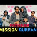 Pathaan Mission Qurbani | Bangla Funny Video | Omor On Fire | It's Omor |