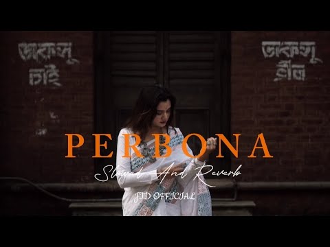 Parbona Ami Charte Toke-পারবনা আমি -Slowed-lo-fi Bangla Song