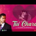 Tui Chara | তুই ছাড়া | Arosh Khan, Tania Brishty | Shovan Anwar | Bangla New Music Video 2023