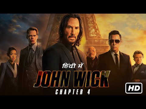 John Wick Chapter 4 Full Movie In Hindi | Keanu Reeves, Donnie Yen, Bill Skarsgård | Facts & Review