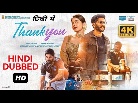 Thank You Full Movie In Hindi Dubbed | Naga Chaitanya New Release South Indian Hindi Dubbed Movie Hd