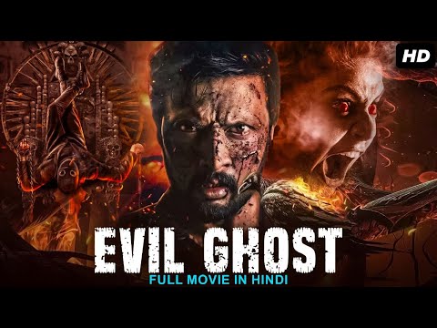 EVIL GHOST – Sudeep Kichcha In Superhit South Hindi Dubbed Horror Full Movie | South Movies In Hindi