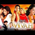 Vivah 2023 New Bollywood Released Full Hindi Movie 2023 |  New Blockbuster Movie 2023