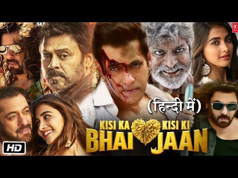 Kisi Ka Bhai Kisi ki Jaan Full Movie Hindi Dubbed HD | Salman Khan | Pooja Hegde | Jagapati B