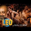 Leo 2023 New Released Full Hindi Dubbed Action Movie | Thalapathy Vijay New Blockbuster South Movie