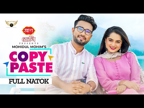 Copy Paste | Full Natok | Jovan | Keya Payel | Mohidul Mohim | Eid Natok