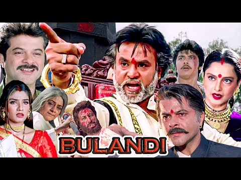 Bulandi 2000 Bollywood Hindi Full Movie in 4K | Rajnikant | Anil K | Rekha | Raveena T | Shakti K