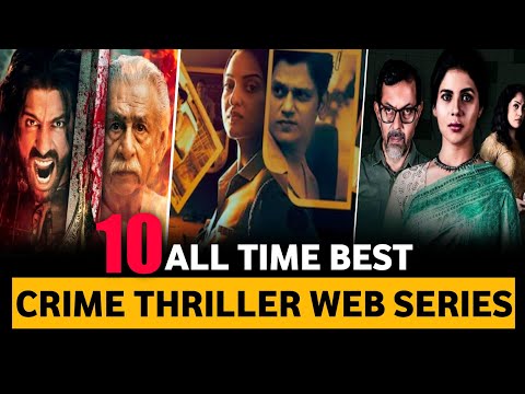 Top 10 Best Crime Thriller Suspense Web Series In Hindi 2023