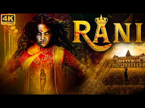 RANI (4K) – Full South Hindi Dubbed Horror Movie | Hindi Dubbed Horror Movie | South Full Movie RANI