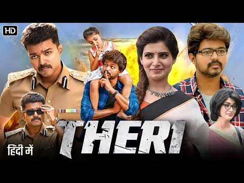 Theri Full Movie In Hindi Dubbed HD | Thalapathy Vijay | Samantha | Amy Jackson New Hindi Movie 2023