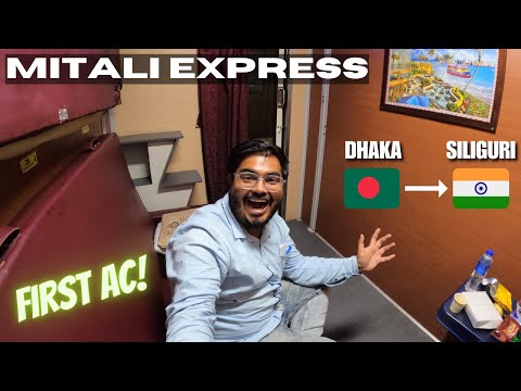 PRIVATE ROOM in INTERNATIONAL Train 🇮🇳🇧🇩 | Mitali Express LUXURY FIRST AC | Dhaka to New Jalpaiguri