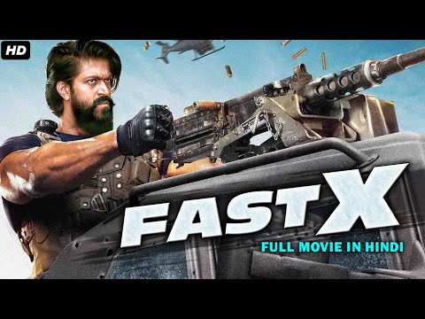 FAST X – Rocking Star Yash South Indian Movie Dubbed In Hindi Full | Kriti Kharbanda