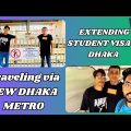 Extending Student Visa in Dhaka | Dhaka metro experience | Indian Student in Bangladesh