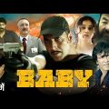 Akshay Kumar Action Blockbuster Hindi Movie 2023 | Baby Full Movie | Taapsee Pannu, Anupam K, Danny