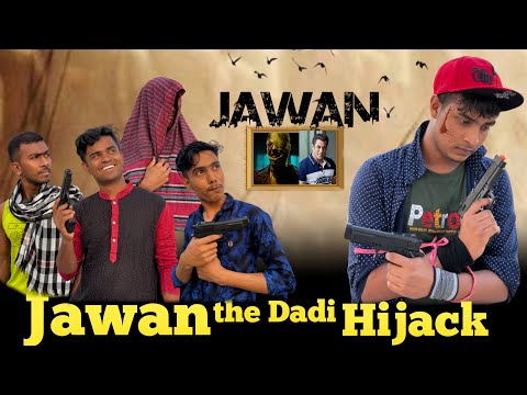 Jawan The Dadi Hijack | Bangla Funny Video | The Fun And Enjoy |