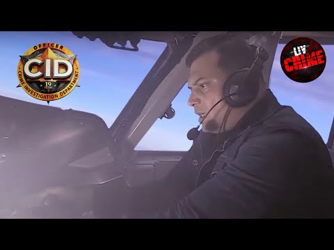 Daya ने अपने हाथों में ली Plane की Command | CID | Psycho Criminals | सीआईडी | Full Episode