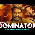 DOMINATOR – Hindi Dubbed Full Movie | Action Romantic Movie | Mohanlal, Shraddha Srinath