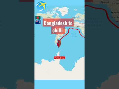 Bangladesh to Chilli travelling.