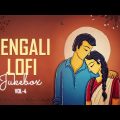Bengali Lofi Jukebox Vol- 4 | | Bengali Lofi Songs | Lofi Hits | SVF Music