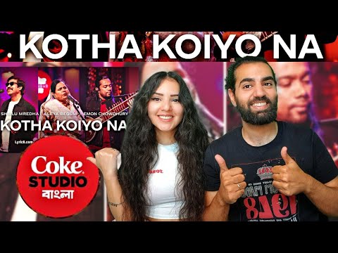 🇧🇩 REACTING TO KOTHA KOIYO NA! 🤩 AMAZING! | Coke Studio Bangla | Season 2 (REACTION!)